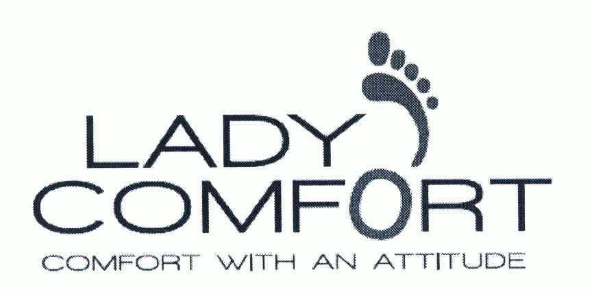 ladycomfort;comfortwithanattitude 6032368 第25类-服装鞋帽 2007