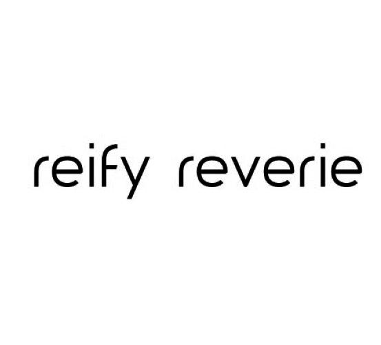 商标名称:reifyreverie reify reverie 注册号:35156668 商标类型:第